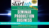 different   Start Your Own Seminar Production Business: Your Step-By-Step Guide to Success
