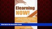 Online eBook Elearning: NOW! How To Create Successful Elearning Courses And Teach Online Today