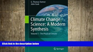 EBOOK ONLINE  Climate Change Science: A Modern Synthesis: Volume 1 - The Physical Climate  FREE