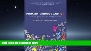Popular Book Primary Schools and ICT: Learning from pupil perspectives