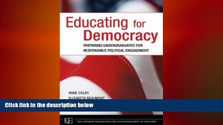 READ book  Educating for Democracy: Preparing Undergraduates for Responsible Political