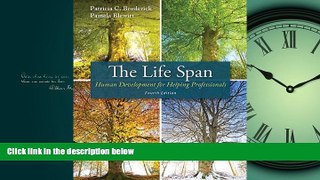 Popular Book The Life Span: Human Development for Helping Professionals (4th Edition)