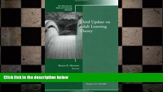READ book  Third Update on Adult Learning Theory: New Directions for Adult and Continuing