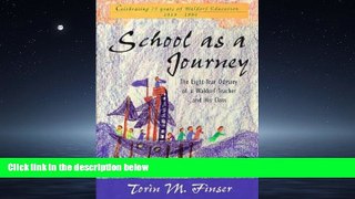 Popular Book School as a Journey: The Eight-Year Odyssey of a Waldorf Teacher and His Class