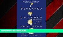 Choose Book Bereaved Children and Teens: A Support Guide for Parents and Professionals