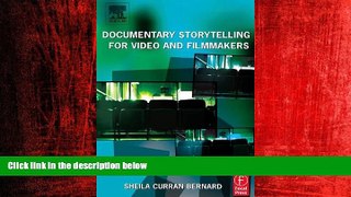 For you Documentary Storytelling for Video and Filmmakers