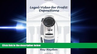 different   Legal Video for Profit: Depositions