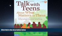 eBook Download Talk with Teens About What Matters to Them: Ready-to-Use Discussions on Stress,