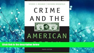 Popular Book Crime and the American Dream (Wadsworth Series in Criminological Theory)