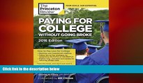 READ book  Paying for College Without Going Broke, 2016 Edition (College Admissions Guides)  BOOK