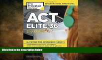 FREE DOWNLOAD  ACT Elite 36, 2nd Edition (College Test Preparation)  DOWNLOAD ONLINE