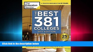 behold  The Best 381 Colleges, 2017 Edition (College Admissions Guides)