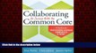 Enjoyed Read Collaborating for Success With the Common Core: A Toolkit for PLCs at Work