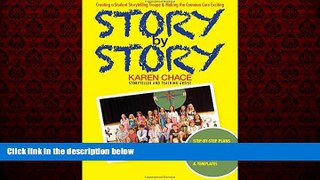 Choose Book Story By Story: Creating a School Storytelling Troupe   Making the Common Core Exciting