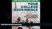 complete  Your College Experience, Two-Year College Edition: Strategies for Success