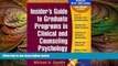 different   Insider s Guide to Graduate Programs in Clinical and Counseling Psychology, Revised