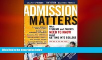 READ book  Admission Matters: What Students and Parents Need to Know About Getting into College