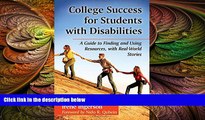 there is  College Success for Students With Disabilities: A Guide to Finding and Using Resources,