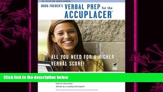 behold  ACCUPLACERÂ®: Doug French s Verbal Prep