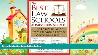 complete  The Best Law Schools  Admissions Secrets: The Essential Guide from Harvard s Former