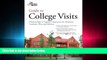 behold  Guide to College Visits: Planning Trips to Popular Campuses in the Northeast, Southeast,