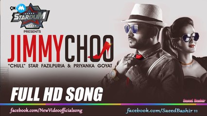 STARDUM   JIMMY CHOO   FAZILPURIA   PRIYANKA GOYAT - FULL SONG