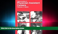 behold  Opportunities in Physician Assistant Careers (Vgm Opportunities Series (Paper))