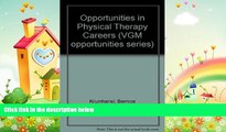 complete  Opportunities in Physical Therapy Careers (Vgm Opportunities)