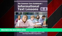 Enjoyed Read The Common Core Guidebook, Grades 6-8: Informational Text Lessons, Guided Practice,