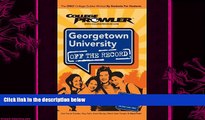 there is  Georgetown University: Off the Record (College Prowler) (College Prowler: Georgetown