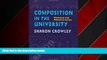 For you Composition In The University: Historical and Polemical Essays (Pitt Comp Literacy Culture)