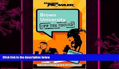 different   Brown University: Off the Record (College Prowler) (College Prowler: Brown University