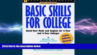 complete  Basic Skills for College