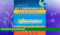 READ book  Launching RTI Comprehension Instruction with Shared Reading: 40 Model Lessons for