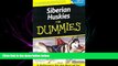 there is  Siberian Huskies for Dummies.