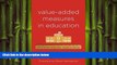 FREE DOWNLOAD  Value-Added Measures in Education: What Every Educator Needs to Know READ ONLINE