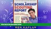 different   The Scholarship Scouting Report: An Insider s Guide to America s Best Scholarships