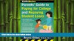 there is  CliffsNotes Parents  Guide to Paying for College and Repaying Student Loans