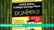 there is  529 and Other College Savings Plans For Dummies