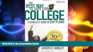 behold  The Best Way to Save for College:: A Complete Guide to 529 Plans 2013-14