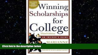 behold  Winning Scholarships For College, Third Edition: An Insider s Guide