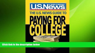 behold  The U.S. News Guide to Paying for College