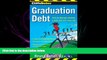 complete  CliffsNotes Graduation Debt: How to Manage Student Loans and Live Your Life