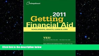 complete  Getting Financial Aid 2011 (text only) 5th (Fifth) edition by The College Board