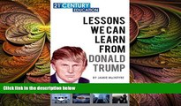 complete  Donald Trump: Lessons We Can Learn From Donal Trump