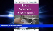 there is  The Ultimate Guide to Law School Admission: Insider Secrets for Getting a 