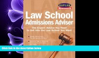 complete  Kaplan Newsweek Law School Admissions Adviser (Get Into Law School)