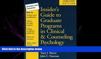 complete  Insider s Guide to Graduate Programs in Clinical and Counseling Psychology: 1998/1999