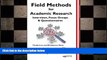 there is  Field Methods for Academic Research: Interviews, Focus Groups and Questionnaires