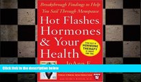 different   Hot Flashes, Hormones, and Your Health (Harvard Medical School Guides)